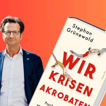 Krisenakrobaten quer (1) „Wir Krisenakrobaten – Psychogramm einer verunsicherten Gesellschaft“